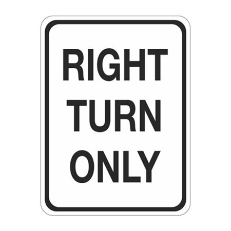 Right Turn Only Sign 18" x 24"